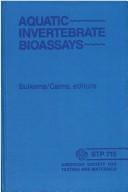 Cover of: Aquatic Invertebrate Bioassays Stp 715 | Jr. Buikema