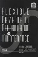Cover of: Flexible Pavement Rehabilitation and Maintenance (Astm Special Technical Publication// Stp)