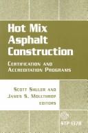 Cover of: Hot Mix Asphalt Construction: Certification and Accrediation Programs (Astm Special Technical Publication// Stp)