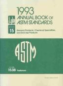 Cover of: 1993 Annual Book of Astm Standards: Section 15 : General Products, Chemical Specialties, and End Use Products : Volume 15.08 : Fasteners/Pcn No. : 0 (Annual Book of a S T M Standards Volume 1508)