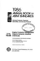 Cover of: Annual Book of Astm Standards, 1986, General Products, Chemical Specialities, and End Use Products, Engine Coolants:/Pcn 01-150586-15 Volume 15.05