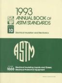 Cover of: 1993 Annual Book of Astm Standards: Section 10 : Electrical Insulation and Electronics : Volume 10.03 : Electrical Insulating Liquids and Gases; Ele (Annual Book of a S T M Standards Volume 1003)