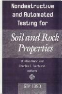 Cover of: Nondestructive and Automated Testing for Soil and Rock Properties by Calif.) ASTM Symposium on Nondestructive and Automated Testing for Soil and Rock Properties (1998 : San Diego