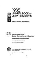 Cover of: Annual Book of Astm Standards, 1985: Electrical Insulation--Solids, Composites, and Coatings/Vol 10.01 Pcn 01-100185-21