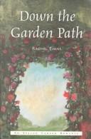 Cover of: Down the Garden Path by Rachel Evans