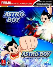 Cover of: Astro Boy (GBA) and Astro Boy: Omega Factor (GBA)