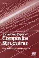 Cover of: Joining And Repair Of Composite Structures (Astm Special Technical Publication, 1455.) (Astm Special Technical Publication, 1455.) | 