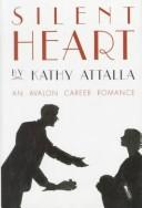 Cover of: Silent Heart by Kathy Attalla