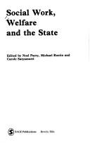 Cover of: Social Work, Welfare and the State