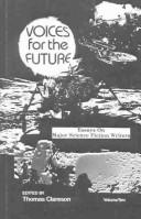 Cover of: Voices for the Future: Essays on Major Science Fiction Writers