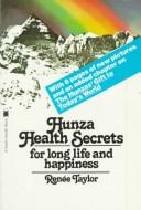 Cover of: Hunza Health Secrets for Long Life and Happiness