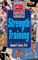 Cover of: Strength Training: A Keats Sports Nutrition Guide (Sports Nutrition Guides)