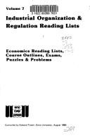 Cover of: Industrial Organization & Regulation Reading Lists by Edward Tower