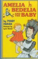 Cover of: Amelia Bedelia and the Baby (Avon Camelot Books) by 