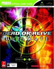 Cover of: Dead or alive ultimate: Prima official game guide