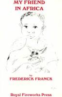 Cover of: My Friend in Africa by Frederick Franck