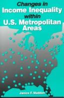 Cover of: Changes in Income Inequality Within U.S. Metropolitan Areas