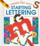 Cover of: Starting Lettering (First Skills Series)
