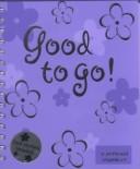 Cover of: Good to Go: A Personal Organizer