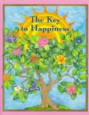 Cover of: The Key to Happiness (Charming Petites) by Sophia Bedford-Pierce