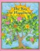 Cover of: The Key to Happiness (Charming Petites)