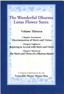 Cover of: Wonderful Dharma Lotus Flower Sutra: Discrimination of Merit & Virtue; Rejoicing in Accord With Merit & Virtue; The Merit & Virtue of a Dharma Master