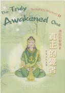 The Truly Awakened One by Hsuan Hua