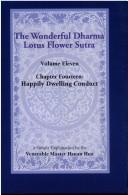 Cover of: The Wonderful Dharma Lotus Flower Sutra, Volume 11, Chapter 14 by Bhikshuni Heng Yin