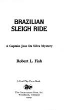 Cover of: Brazilian Sleigh Ride by Robert L. Fish