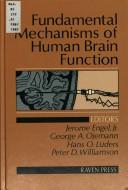 Cover of: Fundamental Mechanisms of Human Brain Function by Jerome Engel