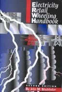 Cover of: Electricity Retail Wheeling Handbook