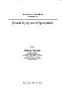 Neural Injury and Regeneration (Advances in Neurology) by Frederick J. Seil
