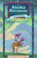 Cover of: The Alaska Almanac: Facts About Alaska (21st ed) (Issn 0270-5370)