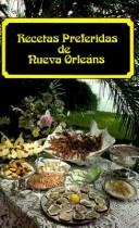 Cover of: Recetas Preferidas de Nueva Orleans / Favorite New Orleans Recipes