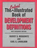 The latest illustrated book of development definitions by Harvey S. Moskowitz, Carl G. Lindbloom