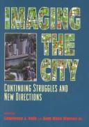 Cover of: Imaging the City: Continuing Struggles and New Directions