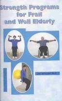 Cover of: Strength Programs for Frail and Well Elderly by Jan, Ph.D. Schroeder