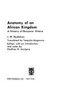 Cover of: Anatomy of an African Kingdom: a history of Bunyoro-Kitara