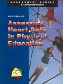 Cover of: Assessing Heart Rate in Physical Education (Assessment Series)