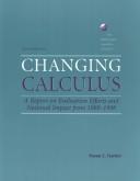 Cover of: Changing Calculus: A Report on Evaluation Efforts and National Impact from 1988-1998 (Maa Notes, No. 56)