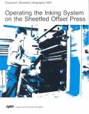 Cover of: Operating the Inking System on the Sheetfed Offset Press