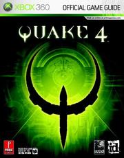 Cover of: Quake 4 (Xbox 360) | Bryan Stratton