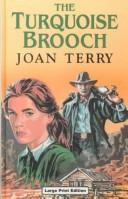 Cover of: The Turquoise Brooch by Joan Terry