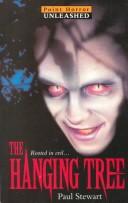 Cover of: The Hanging Tree (Point Horror Unleashed) by Paul Stewart