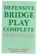 Cover of: Defensive Bridge Play Complete: The Definitive Guide