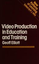 Cover of: Video Production in Education and Training (New Patterns of Learning Series)