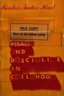 Cover of: Toys Plays and Discipline in Childhood
