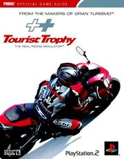 Cover of: Tourist Trophy: The Real Riding Simulator (Prima Official Game Guide)