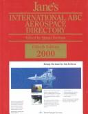 Cover of: Jane's International ABC Aerospace Directory 2000 (International a B C Aerospace Directory)