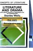 LITERATURE AND DRAMA by STANLEY WELLS